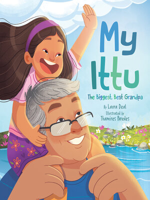 cover image of My Ittu--The Biggest, Best Grandpa